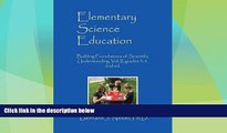 Deals in Books  Elementary Science Education: Building Foundations of Scientific Understanding,