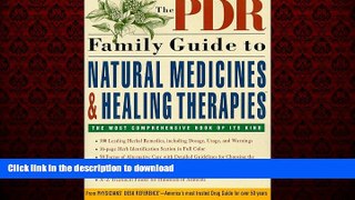 Read books  The PDR Family Guide to Natural Medicines and Healing Therapies (PDR Family Guides)