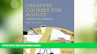 Deals in Books  Creating Courses for Adults: Design for Learning (Jossey-Bass Higher and Adult