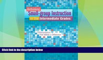 Buy NOW  Rethinking Small-group Instruction in the Intermediate Grades: Differentiation That Makes