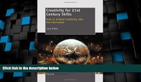 Big Sales  Creativity for 21st Century Skills: How to Embed Creativity Into the Curriculum  READ