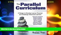 Buy NOW  The Parallel Curriculum: A Design to Develop Learner Potential and Challenge Advanced