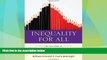 Buy NOW  Inequality for All: The Challenge of Unequal Opportunity in American Schools  READ PDF