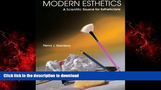 liberty book  Modern Esthetics: A Scientific Source for Estheticians (Milady)