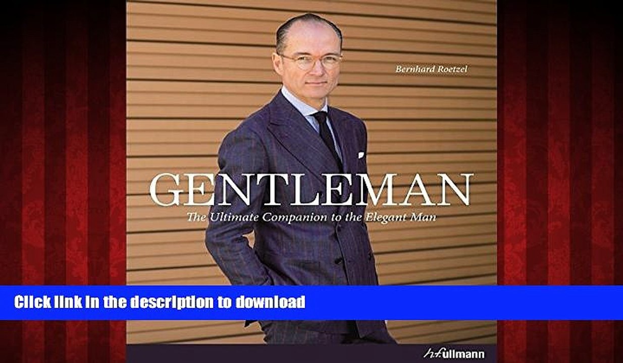 Read book  Gentleman: The Ultimate Companion to the Elegant Man online for ipad