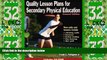 Deals in Books  Quality Lesson Plans for Secondary Physical Education - 2nd Ed  Premium Ebooks