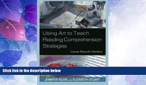 Buy NOW  Using Art to Teach Reading Comprehension Strategies: Lesson Plans for Teachers  Premium