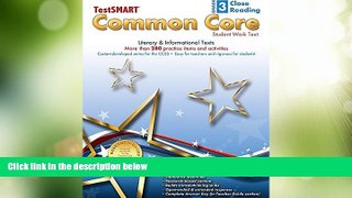 Big Sales  TestSMARTÂ® Common Core Close Reading Work Text, Grade 3 - Literary   Informational
