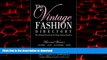 Best books  The Vintage Fashion Directory: The National Sourcebook of Vintage Fashion Retailers
