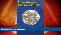 Buy NOW  Cosmovisiones de la educacion virtual: VEPS: Virtual Education Position System (Spanish