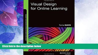 Big Sales  Visual Design for Online Learning (Jossey-Bass Guides to Online Teaching and Learning)
