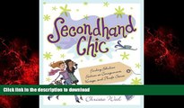 Best book  Secondhand Chic: Finding Fabulous Fashion at Consignment, Vintage, and Thrift Shops