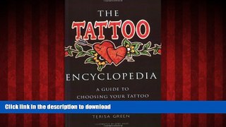 Read books  The Tattoo Encyclopedia: A Guide to Choosing Your Tattoo online to buy