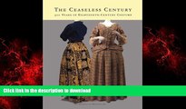 liberty book  The Ceaseless Century: Three Hundred Years of Eighteenth-Century Costume online for