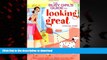 Buy book  Busy Girl s Guide To Looking Great: Time-saving Ideas for Fitting Exercise, Diet,