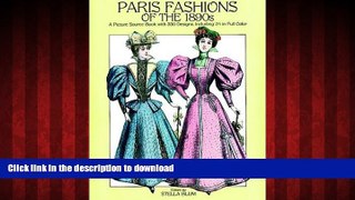 Read book  Paris Fashions of the 1890s: A Picture Sourcebook with 350 Designs, Including 24 in