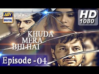 Khuda Mera Bhi Hai Ep 04 - 12th November 2016 - ARY Digital Drama