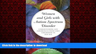 Best book  Women and Girls with Autism Spectrum Disorder: Understanding Life Experiences from