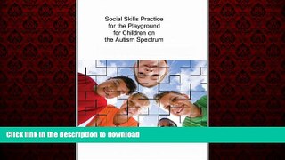 liberty book  Social Skills Practice for the Playground for Children on the Autism Spectrum online