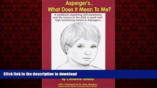 liberty book  Asperger s What Does It Mean to Me?: A Workbook Explaining Self Awareness and Life