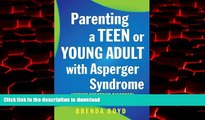 Best books  Parenting a Teen or Young Adult with Asperger Syndrome (Autism Spectrum Disorder): 325