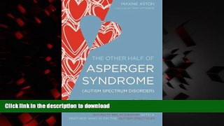 liberty books  The Other Half of Asperger Syndrome (Autism Spectrum Disorder): A Guide to Living