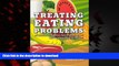Read books  Treating Eating Problems of Children W/ Autism Spectrum Disorders and Developmental