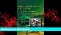 Buy books  Asperger s Syndrome and Adults... Is Anyone Listening? Essays and Poems by Partners,
