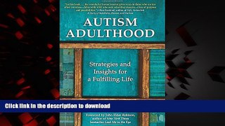 Read book  Autism Adulthood: Strategies and Insights for a Fulfilling Life