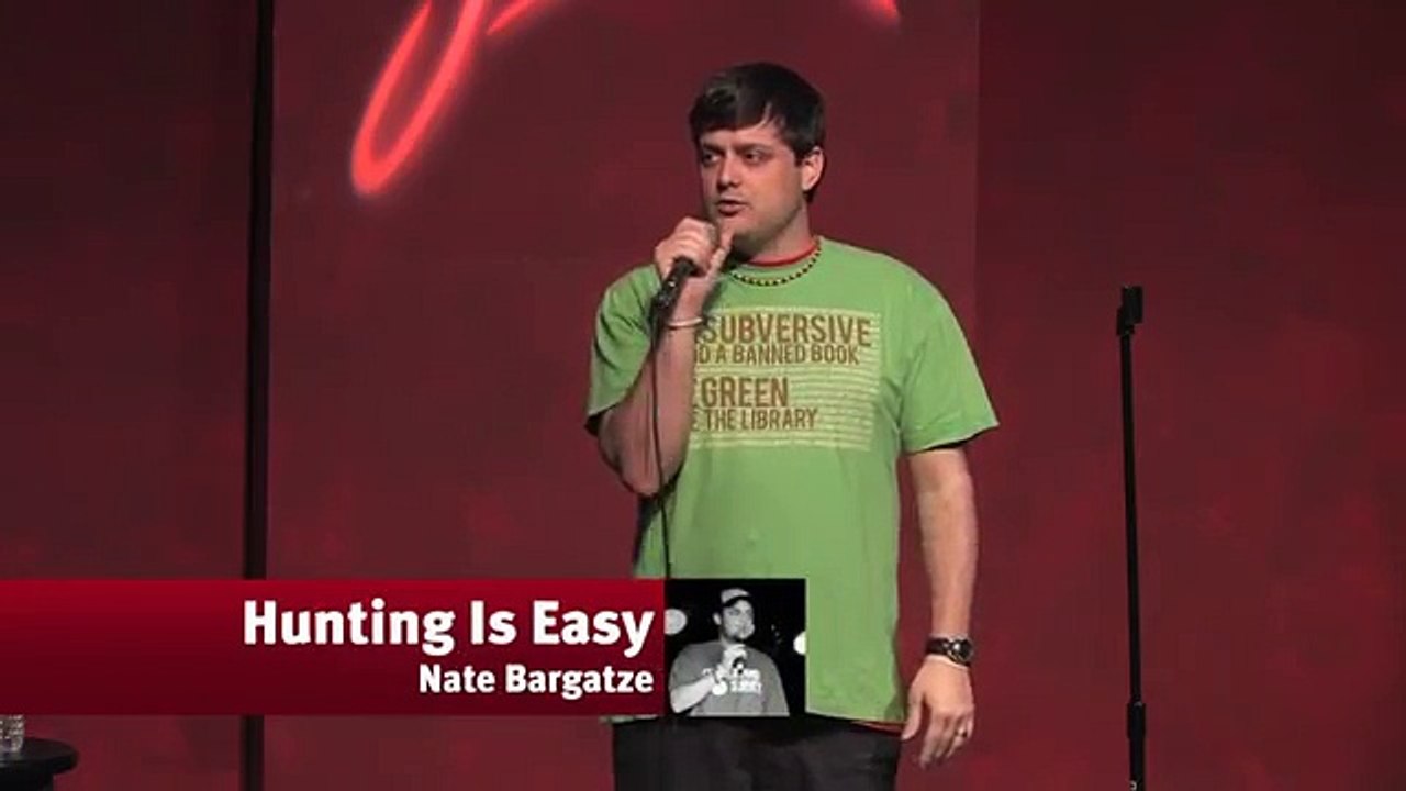Hunting Is Easy - Nate Bargatze