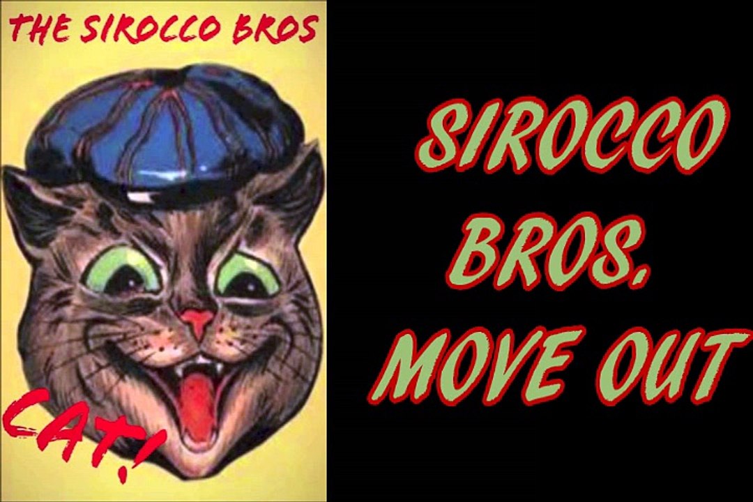 SIROCCO BROS MOVE OUT