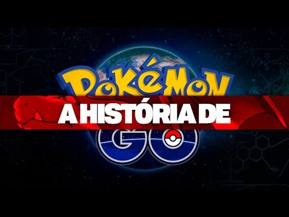 A HISTÓRIA DE POKÉMON GO!