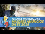 Resumão: Estes foram os maiores anúncios da E3 2016. Confira! - TecMundo Games