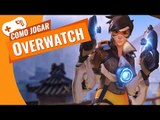 Como jogar Overwatch [Básico para iniciantes] - TecMundo Games