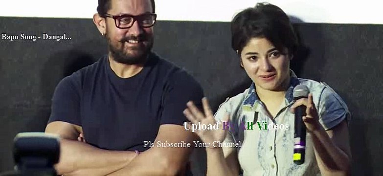 Haanikaarak Bapu Song - Dangal Launch Aamir Khan,Suhani Bhatnagar,Zaira Wasim,Nitish Tiwari