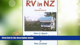 Big Deals  RV in NZ: How to Spend Your Winters Freedom Camping South--Way South in New Zealand