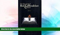 Must Have  New Zealand Bed   Breakfast Book, 2011 (New Zealand Bed and Breakfast Book)  Premium