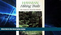 Full [PDF]  Hawaiian Hiking Trails: The Guide for All of the Islands  Premium PDF Full Ebook