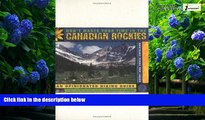 Big Deals  Don t Waste Your Time in the Canadian Rockies: An Opinionated Hiking Guide to help you