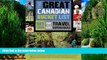Books to Read  The Great Canadian Bucket List: One-of-a-Kind Travel Experiences  Full Ebooks Best
