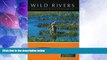 Big Deals  Wild Rivers: Disovering the Natural History of the Central South Island  Best Seller