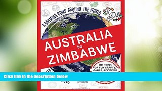 Big Deals  Australia to Zimbabwe: A Rhyming Romp Around the World to 24 Countries  Full Read Best