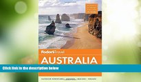 Big Deals  Fodor s Australia (Full-color Travel Guide)  Full Read Most Wanted