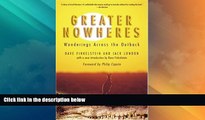 Big Deals  Greater Nowheres: Wanderings Across the Outback  Full Read Best Seller