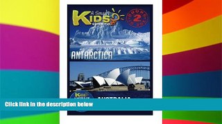 READ FULL  A Smart Kids Guide To ANTARCTICA AND AUSTRALIA: A World Of Learning At Your Fingertips
