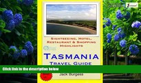 Big Deals  Tasmania Travel Guide: Sightseeing, Hotel, Restaurant   Shopping Highlights  Full