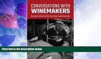 Big Deals  Conversations with winemakers: Barossa Valley and McLaren Vale, South Australia  Full