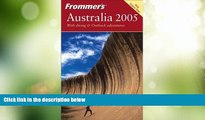 Big Deals  Frommer s Australia 2005 (Frommer s Complete Guides)  Best Seller Books Best Seller
