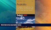 Big Deals  Fodor s Australia 2001: Completely Updated Every Year, Color Photos and Pull-Out Map,