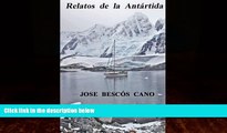 Books to Read  Relatos de la Antartida: Una travesia en el Spirit of Sydney (Spanish Edition)